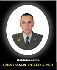 Fotografía del Señor Si. Sanabria Montenegro Geiner quien falleció en cumplimiento de su deber.