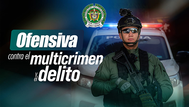 Ofensiva contra el multicrimen del delito