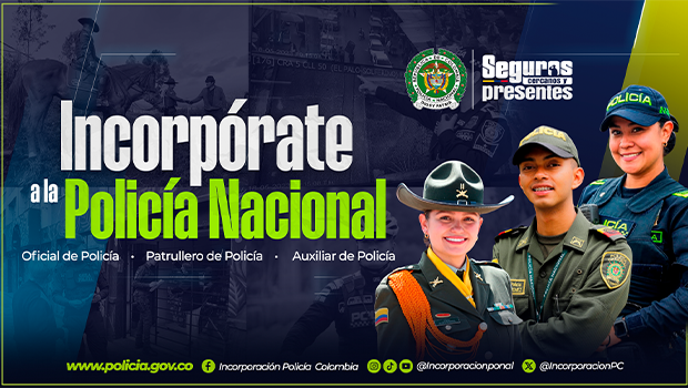 Incorpórate a la Policía Nacional 