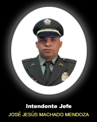 Intendente Jefe JOSE JESUS MACHADO MENDOZA