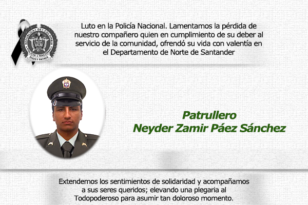 Con profunda tristeza despedimos a nuestro patrullero Neyder Zamir Páez