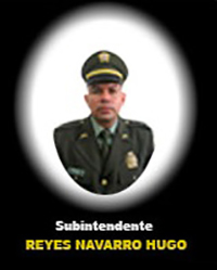 Fotografía del Señor Si. Reyes Navarro Hugo Armando quien falleció en cumplimiento de su deber.