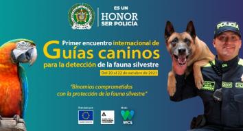 Encuentro internacional de guías caninos para la detección de fauna silvestre Anuncio encuentro internacional de guías caninos para la detección de fauna silvestre