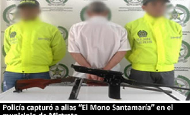 Policía capturó a alias ¿El Mono Santamaría¿ en el municipio de Mistrato |  Policía Nacional de Colombia