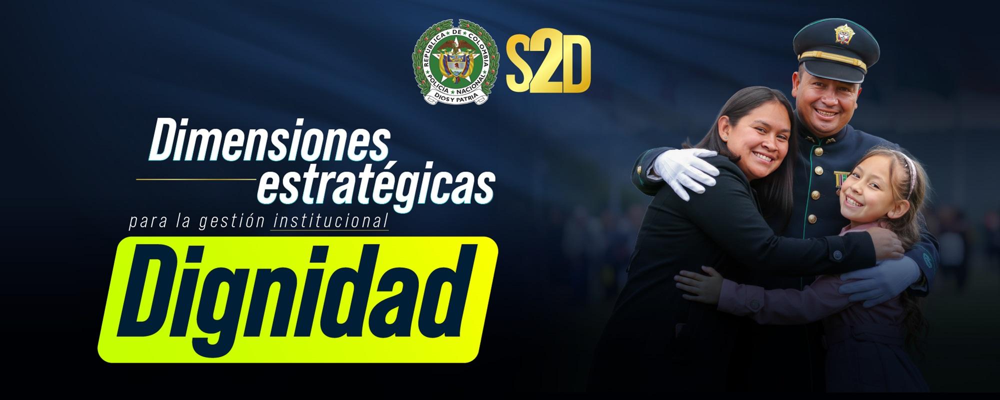 Dimensión Estratégica Dignidad Dimensión Estratégica Dignidad