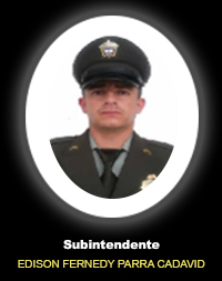 Subintendente EDISON FERNEDY PARRA CADAVID