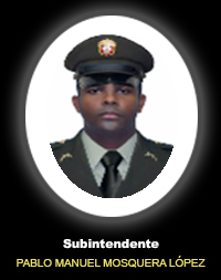 Subintendente PABLO MANUEL MOSQUERA LOPEZ